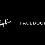 Ray-Ban e Facebook insieme per la realizzazione di occhiali smart