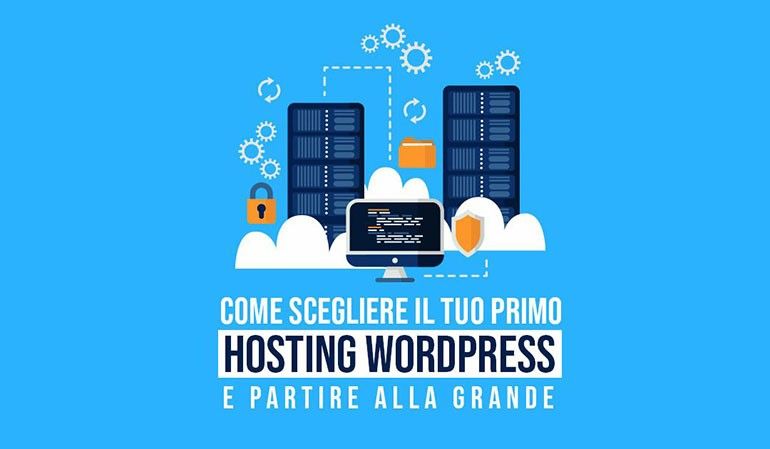 Come scegliere un hosting per Wordpress