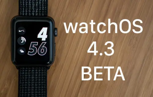 Apple rilascia watchOS 4.3 beta 6 per gli sviluppatori