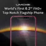 UMIDIGI Z2, il primo al mondo con schermo da 6,2 pollici con Top-Notch
