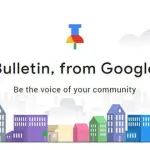 Arriva Google Bulletin, l'app che condivide storie locali