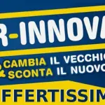 Sorprendente volantino Euronics: cambia il vecchio e sconta il nuovo