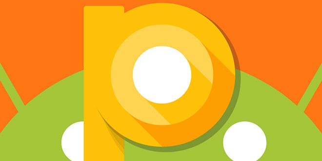 Android P più concreto: la nuova versione è su AOSP