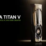Nvidia svela TITAN V, scheda grafica da 110 Teraflop di potenza