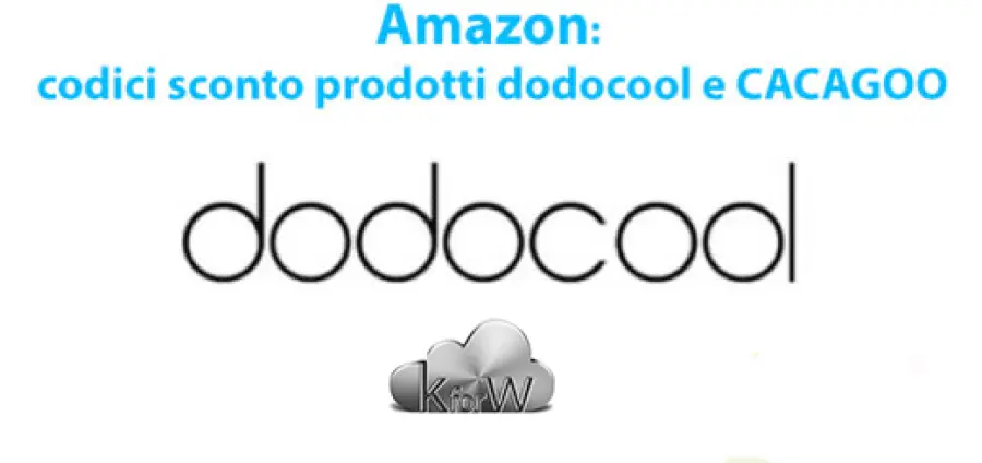 Black Friday CACAGOO e dodocool su Amazon con sconto coupon