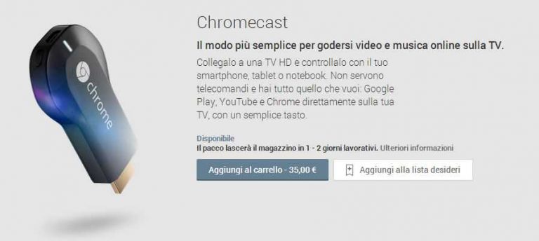 Chromecast ed alcuni accessori Google arrivano ufficialmente in Italia attraverso il Play Store