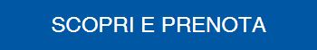Scopri e prenota