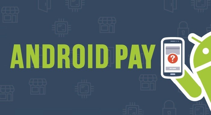 Android Pay, esclusi dal servizio gli utenti con il Root