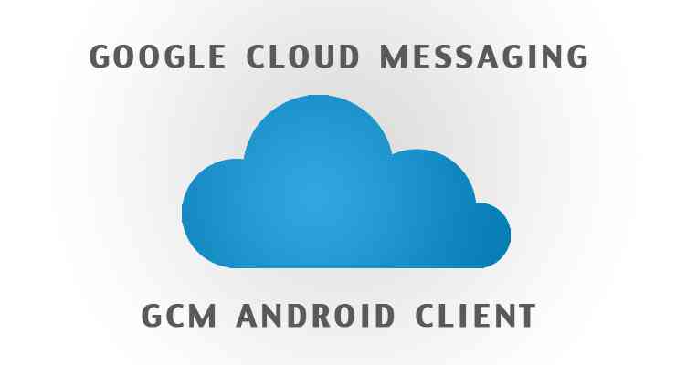 Google Cloud Messaging