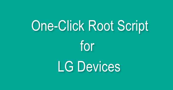 Guida: LG G3 One Click Root | come eseguire il root in un click