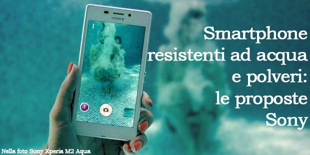 Clamoroso dietrofront Sony: sconsiglia l’uso degli smartphone sott’acqua
