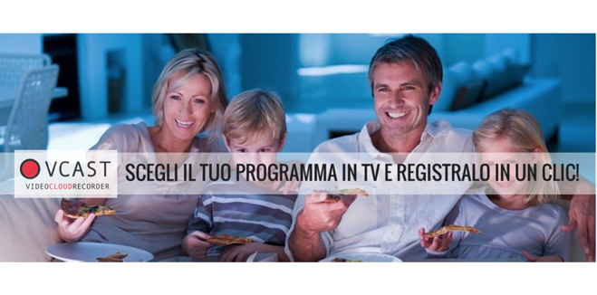 Con Vcast ora la TV si registra sul Cloud anche da SmartPhone