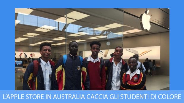 Apple Store in Australia caccia gli studenti di colore