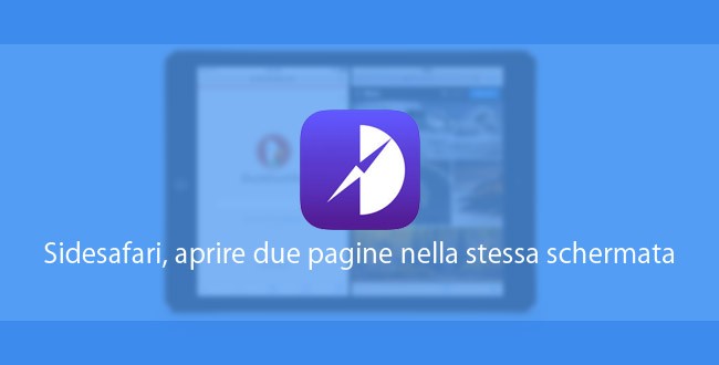 Sidesafari, aprire due pagine Web dello stesso Browser nella stessa schermata