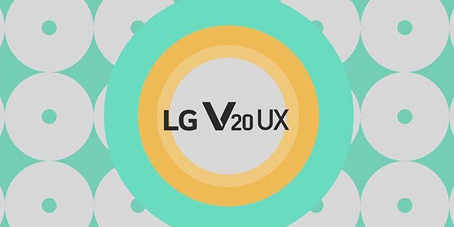 LG V20, Android Nougat 7.0 celato dalla LG UX 5.0+