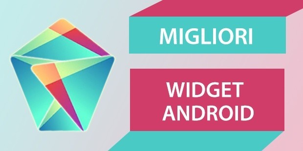 I migliori Widget per Android – Novembre 2016