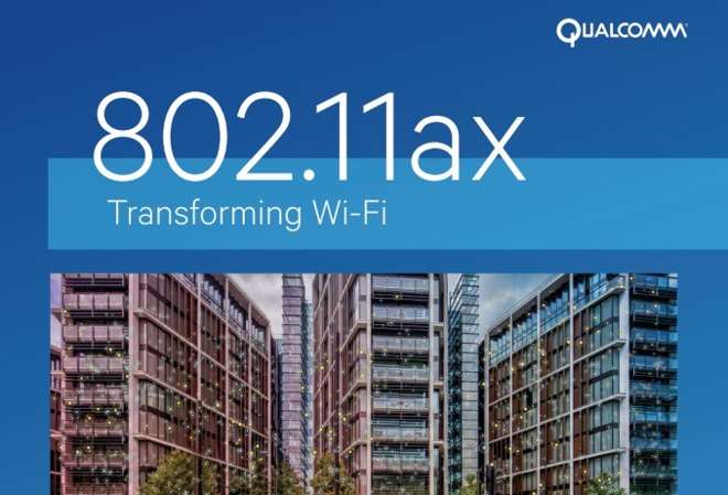 Qualcomm annuncia la prima gamma di prodotti Wi-Fi 802.11ax end-to-end