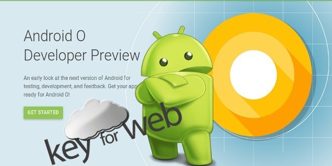 Android O disponibile ufficialmente in versione sviluppatori: tutte le novità