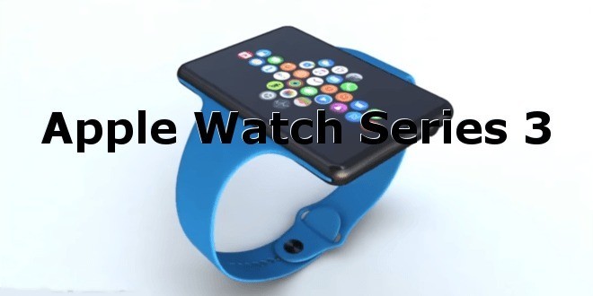 Apple Watch Series 3, per gli analisti disporrà di modulo LTE