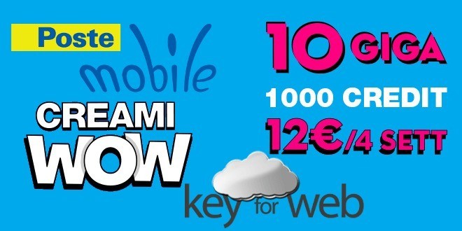 PosteMobile Creami Wow: 10GB e 1000 Credit a 12€