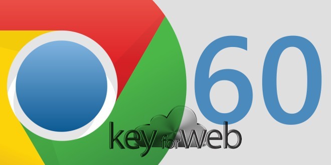 Chrome 60 in rollout su Windows, macOS e Linux
