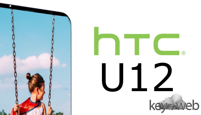 HTC U12, schermo 5,7" 4K, dual camera posteriore ma con l'anima di U11 e Samsung Galaxy S8