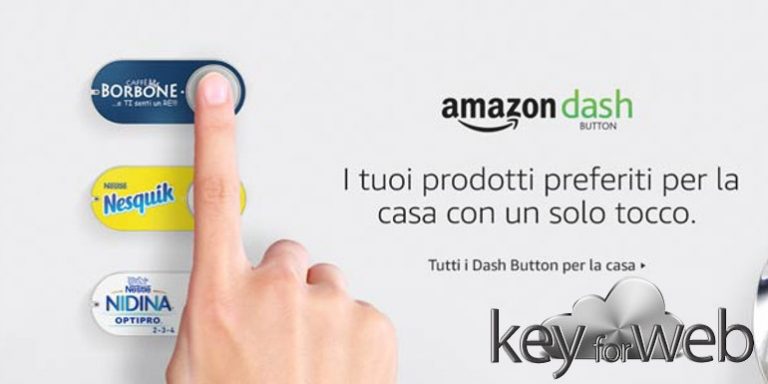 Fare la spesa premendo un pulsante: Amazon lancia in Italia 15 nuovi Dash Buttons