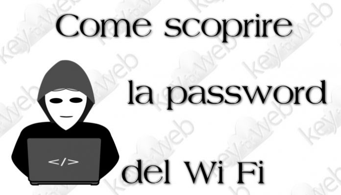 come scoprire la password del wi fi