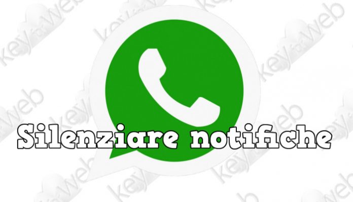Come silenziare WhatsApp, disattivare le notifiche