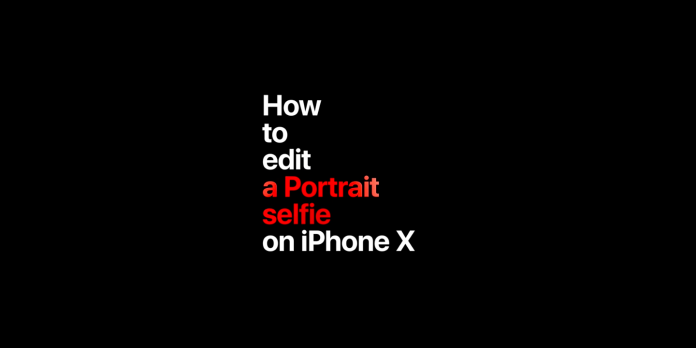 iPhone X portrait selfie
