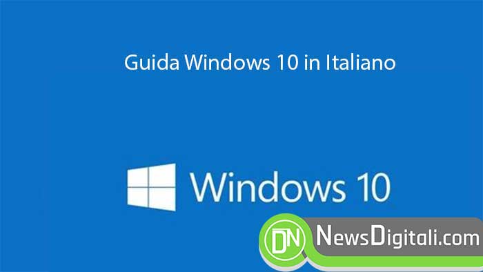 Guida Windows 10 In Italiano Con Trucchi E Consigli Vari Newsdigitali Com